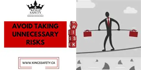 Accept no unnecessary risk