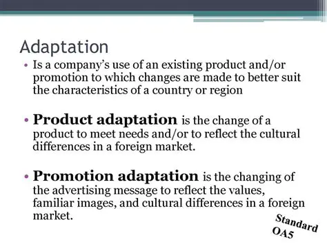 Adaptation to market needs