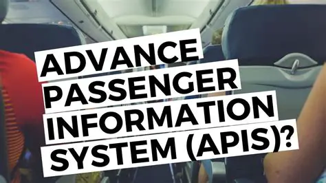 Advance Passenger Information System (APIS) News: Enhancing Global Security and Travel Efficiency
