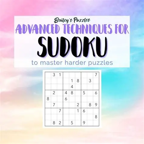 Advanced Techniques for Sudoku