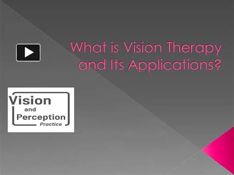 Applications in Vision Therapy