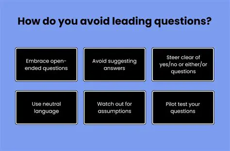 Avoiding leading questions