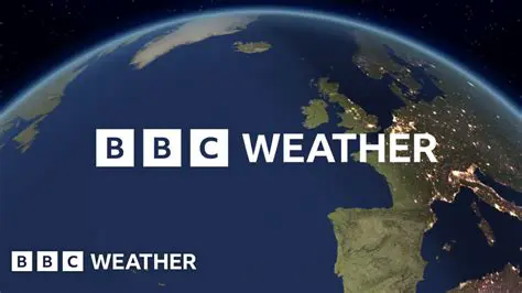 BBC Weather News: A Global Standard in Meteorological Reporting
