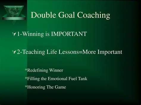 Benefits of Double Goal Coaching