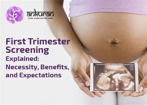 Benefits of First Trimester Screening