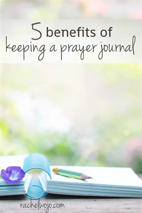 Benefits of Keeping a Prayer Journal
