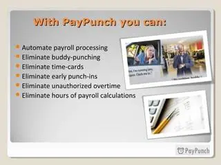Benefits of PayPunch Professional
