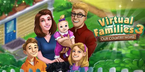 Benefits of Playing Virtual Families