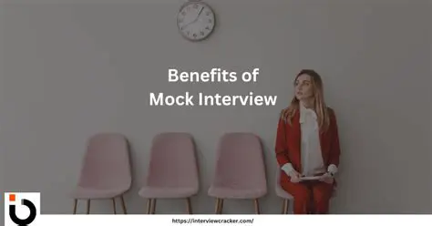 Benefits of Practice Interviews
