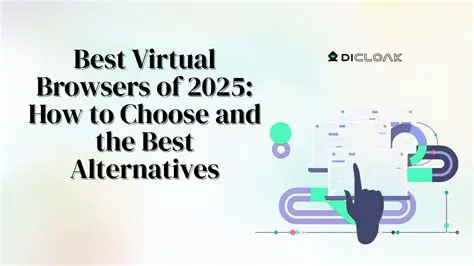 Benefits of Using a Virtual Browser