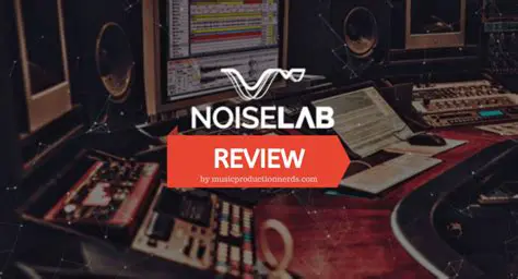 Benefits of Using noiseLAB