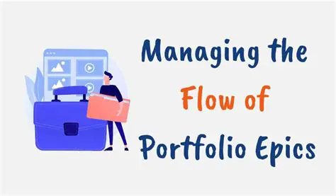 Best Practices for Managing the Flow of Portfolio Epics