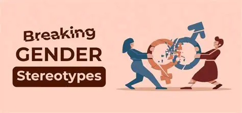 Breaking Down Gender Stereotypes