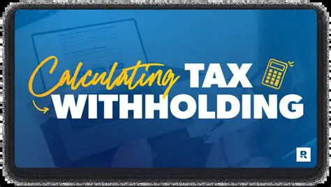 Calculating Tax Withholding