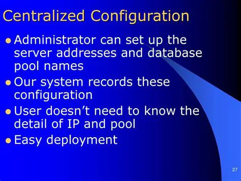 Centralized Server Configuration