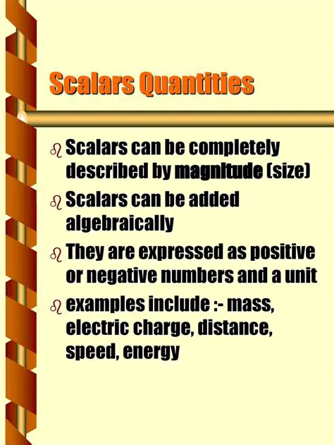 Characteristics of Scalar Quantities
