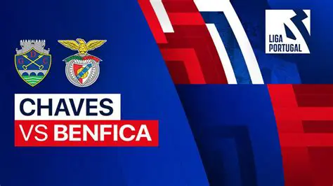 chaves vs benfica
