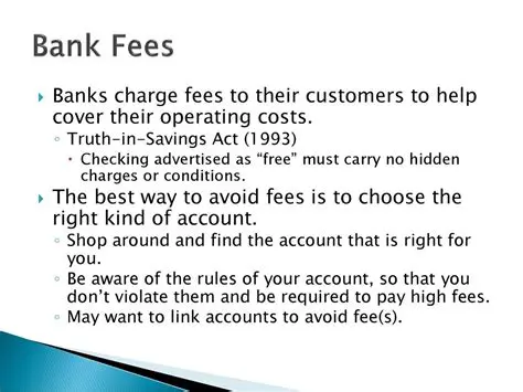 Check for bank fees and charges