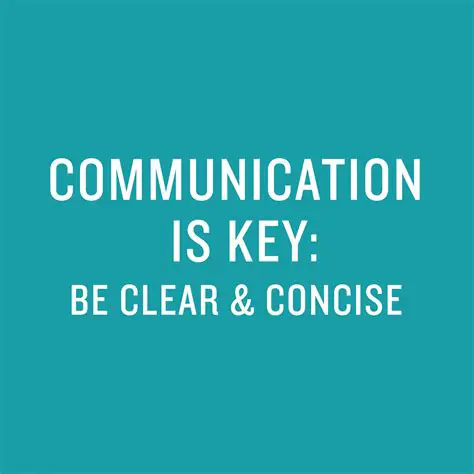 Clear communication is key