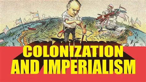 Colonialism and Imperialism