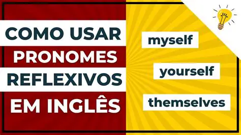 Como Usar os Reflexivos Pronomes Adquiridos