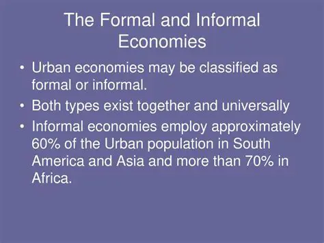 Comparing the Formal and Informal Economies