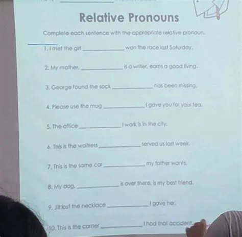 Complete Each Sentence with the Appropriate Relative Pronoun