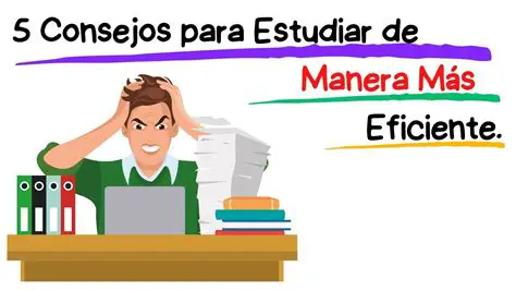 Consejos para estudiar de manera efectiva