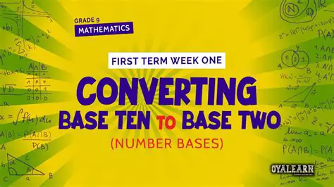 Converting Numbers to Base Two