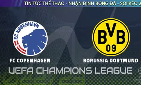 কোপেনহেগেন বনাম ডর্টমুন্ড: চ্যাম্পিয়ন্স লিগে দুই দলের লড়াইয়ের বিশ্লেষণ