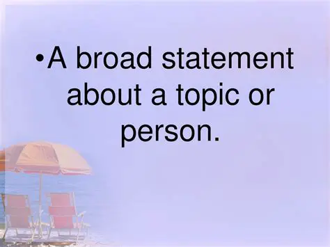 Defining a Broad Statement