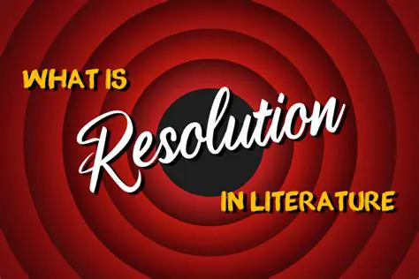 Defining Resolution in Literature