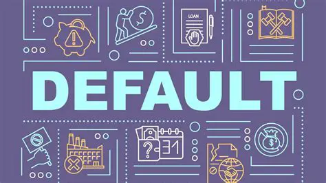 Definition of Default and Acts Against the Law