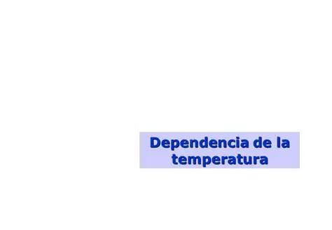 Dependencia de la temperatura