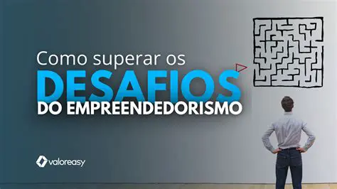 Desafios do Empreendedorismo