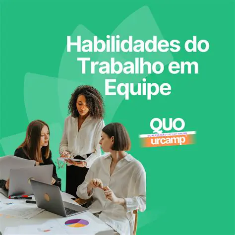 Desenvolva habilidades de trabalho em equipe