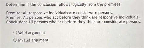 Determine if the Conclusion Follows Logically from the Premises