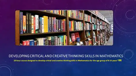 Developing Critical Thinking Skills in Mathematics
