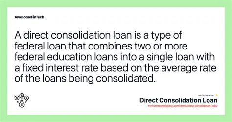 Direct Consolidation Loans
