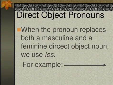 Direct Object Pronouns for Masculine Nouns