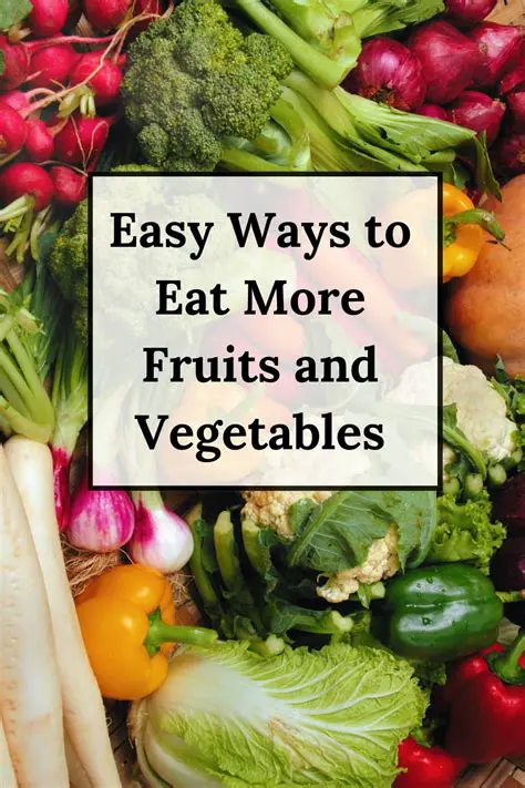 Eating more fruits and vegetables