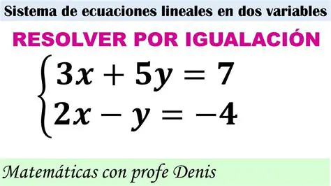 Ecuaciones Lineales en Dos Variables