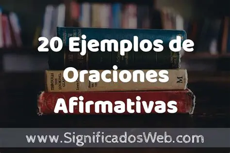 Ejemplos de oraciones afirmativas