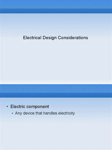 Electrical Design Considerations