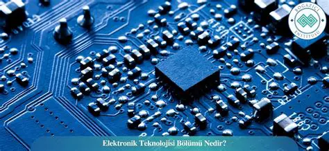 Elektronik ve bilgisayar teknolojisi