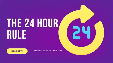 Eligibility Criteria for the 24 Hours Rule