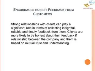 Encourages Honest Feedback