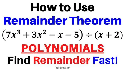 Finding the Remainder When a Polynomial is Divided by a Linear Factor