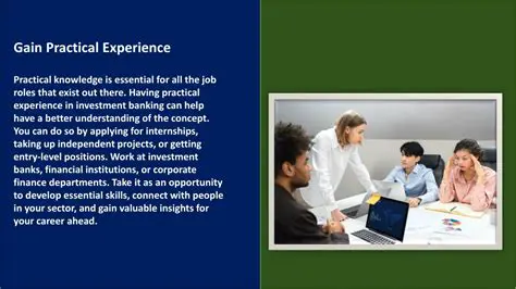 Gaining Practical Experience