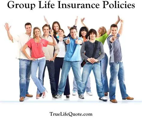 Group Life Insurance Policies